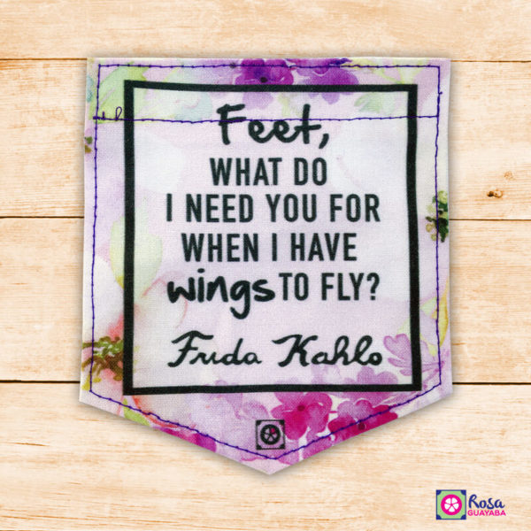 Frida Kahlo Quote  - Sticky Pocket Patches